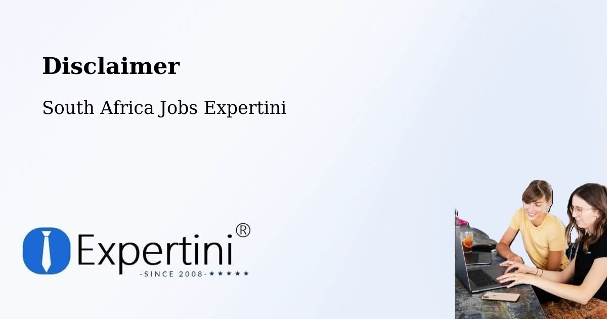Disclaimer – Benoni - South Africa Jobs Expertini